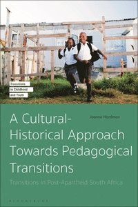bokomslag A Cultural-Historical Approach Towards Pedagogical Transitions