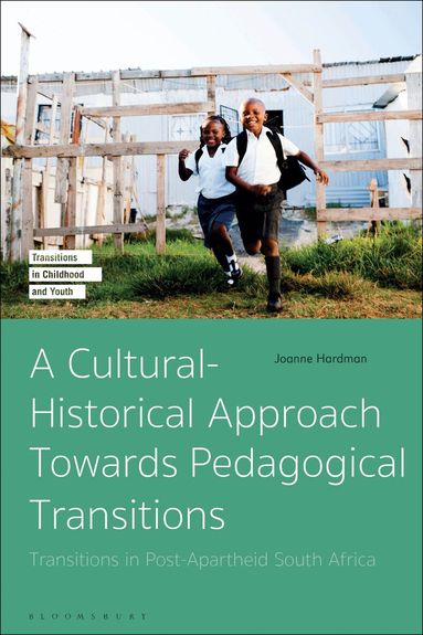 Joanne Hardman, Marilyn Fleer - Cultural-Historical Approach Towards Pedagogical Transitions, Häftad
