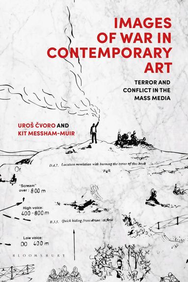 Uroš Cvoro, Kit Messham-Muir - Images of War in Contemporary Art, Häftad