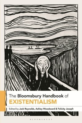 Jack Reynolds, Ashley Woodward, Felicity Joseph - Bloomsbury Handbook of Existentialism, Inbunden