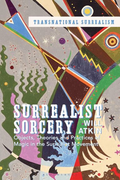 Will Atkin, Abigail Susik, Krzysztof Fijalkowski - Surrealist Sorcery, Inbunden