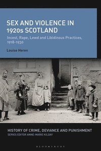 bokomslag Sex and Violence in 1920s Scotland