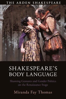 Miranda Fay Thomas - Shakespeare’s Body Language, Häftad