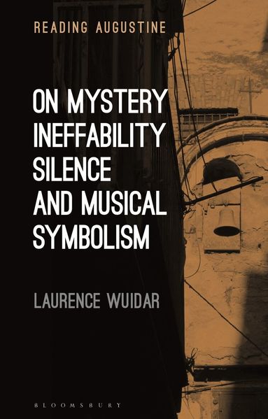 Laurence Wuidar, Miles Hollingworth - On Mystery, Ineffability, Silence and Musical Symbolism, Häftad