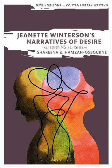 Shareena Z. Hamzah-Osbourne, Bryan Cheyette - Jeanette Winterson’s Narratives of Desire, Häftad