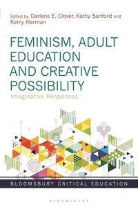 bokomslag Feminism, Adult Education and Creative Possibility
