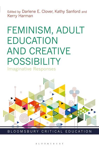 bokomslag Feminism, Adult Education and Creative Possibility