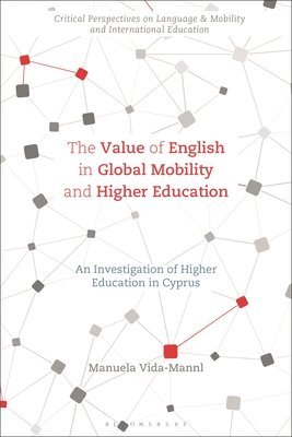 The Value of English in Global Mobility and Higher Education 1