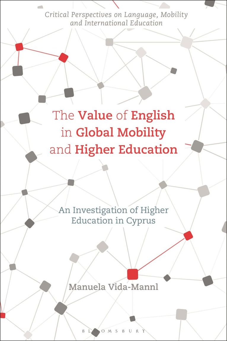 Manuela Vida-Mannl, Germany) Vida-Mannl, Dr Manuela (TU Dortmund University, Kumari Beck - Value of English in Global Mobility and Higher Education, Häftad