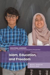 bokomslag Islam, Education, and Freedom