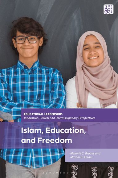 Melanie C. Brooks, Miriam D. Ezzani, Jeffrey S. Brooks - Islam, Education, and Freedom, Inbunden