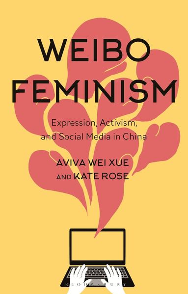 Aviva Xue, Kate Rose - Weibo Feminism, Häftad