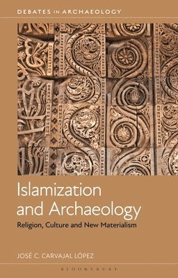 bokomslag Islamization and Archaeology