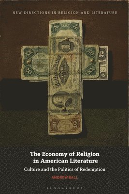 bokomslag The Economy of Religion in American Literature