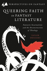 bokomslag Queering Faith in Fantasy Literature