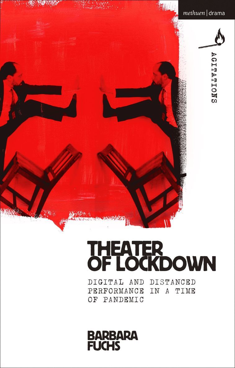 Barbara Fuchs, William C. Boles, Anja Hartl, William C Boles - Theater of Lockdown, Inbunden