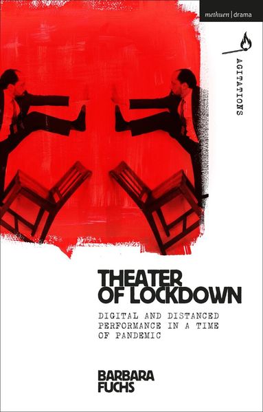 Barbara Fuchs, William C. Boles - Theater of Lockdown, Häftad