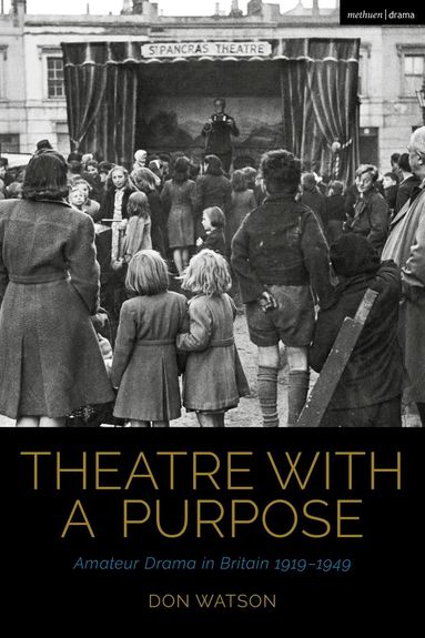 Don Watson, Claire Cochrane - Theatre with a Purpose, Inbunden