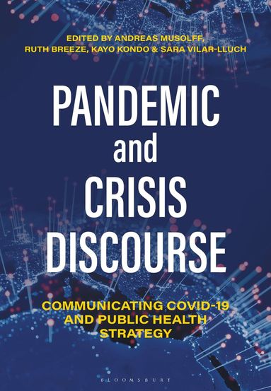 Andreas Musolff, Ruth Breeze, Kayo Kondo, Sara Vilar-Lluch - Pandemic and Crisis Discourse, Inbunden