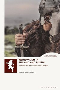 bokomslag Medievalism in Finland and Russia