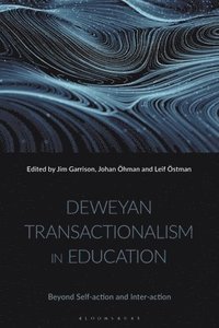 bokomslag Deweyan Transactionalism in Education
