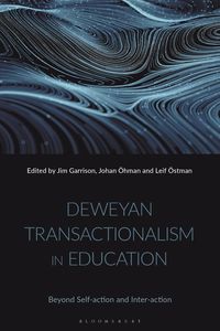 bokomslag Deweyan Transactionalism in Education