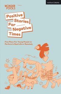 bokomslag Positive Stories For Negative Times