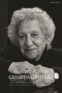 bokomslag Selected Plays by Griselda Gambaro
