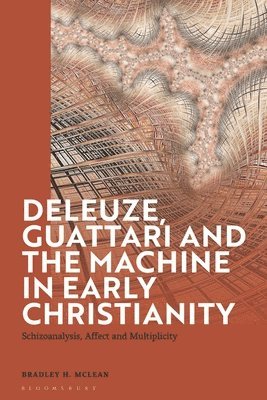 Deleuze, Guattari and the Machine in Early Christianity 1