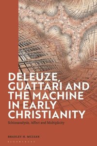 bokomslag Deleuze, Guattari and the Machine in Early Christianity