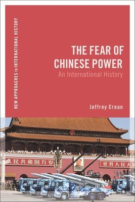 bokomslag The Fear of Chinese Power