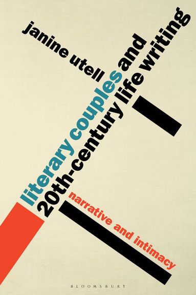 Janine Utell - Literary Couples and 20th-Century Life Writing, Häftad