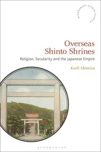 bokomslag Overseas Shinto Shrines