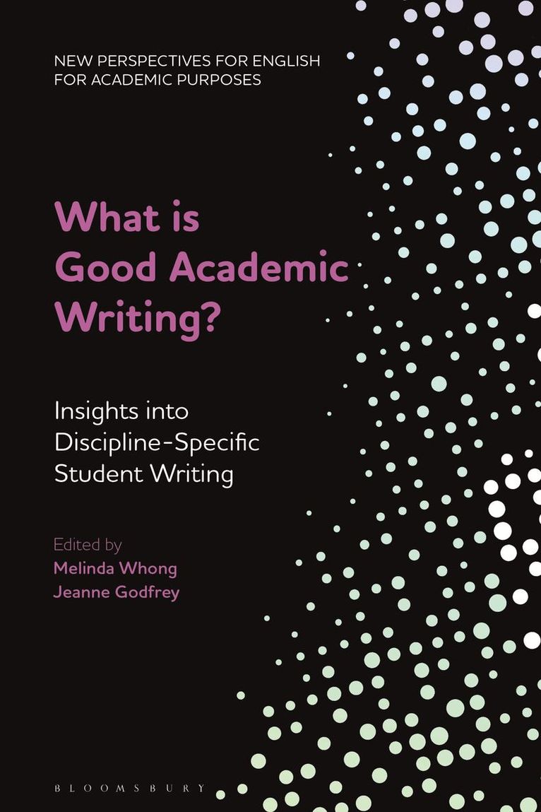 Melinda Whong, Jeanne Godfrey - What is Good Academic Writing?, Häftad