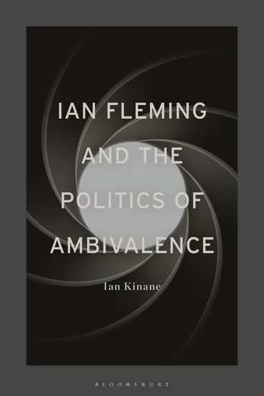 bokomslag Ian Fleming and the Politics of Ambivalence