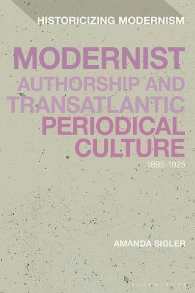 bokomslag Modernist Authorship and Transatlantic Periodical Culture