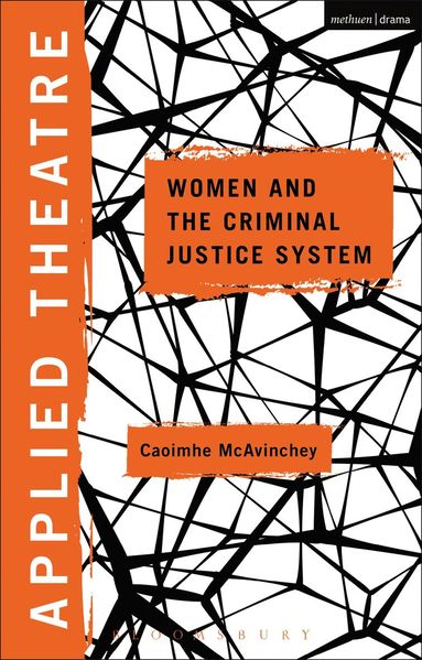 bokomslag Applied Theatre: Women and the Criminal Justice System