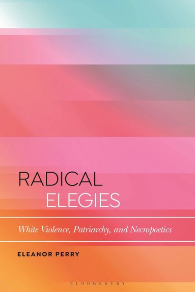 bokomslag Radical Elegies