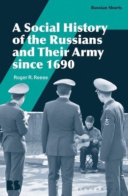 Social History of the Russians and Their Army since 1690