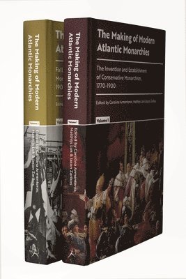 The Making of Modern Atlantic Monarchies 1