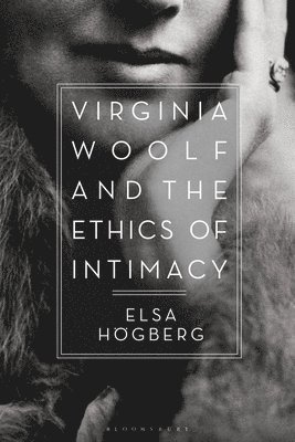 Virginia Woolf and the Ethics of Intimacy 1
