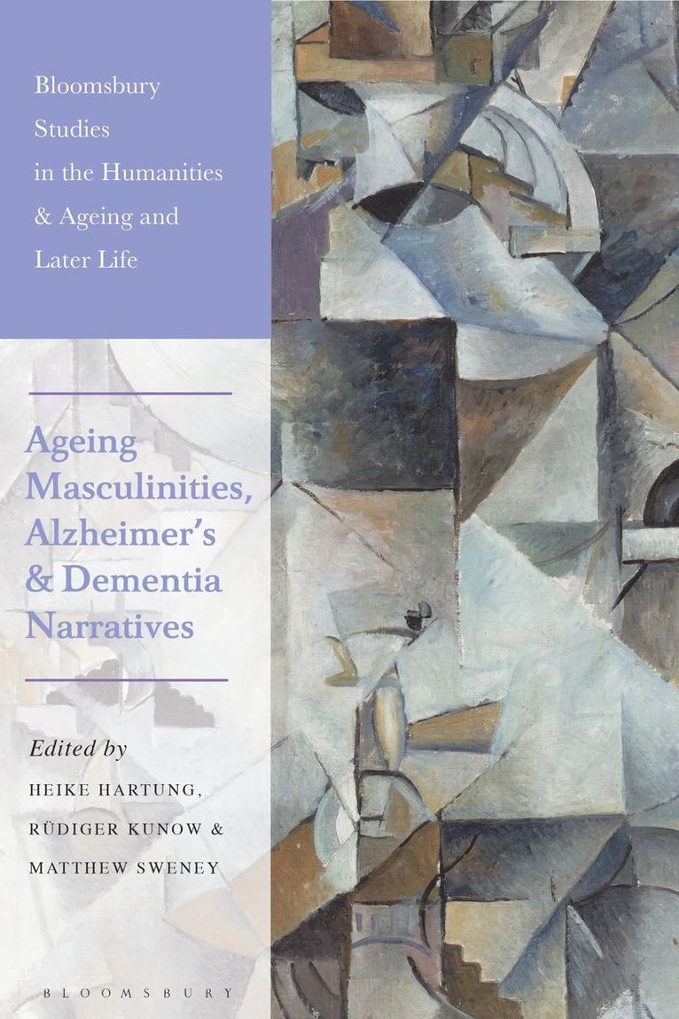 Ageing Masculinities, Alzheimer's and Dementia Narratives 1