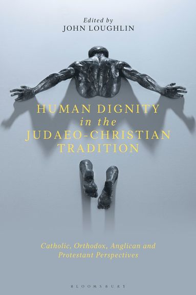 bokomslag Human Dignity in the Judaeo-Christian Tradition