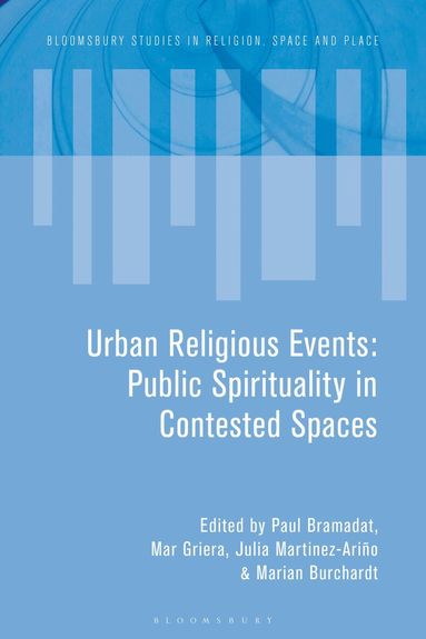 Paul Bramadat, Mar Griera, Marian Burchardt, Julia Martinez-Ariño - Urban Religious Events, Häftad