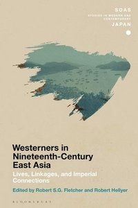 bokomslag Chronicling Westerners in Nineteenth-Century East Asia