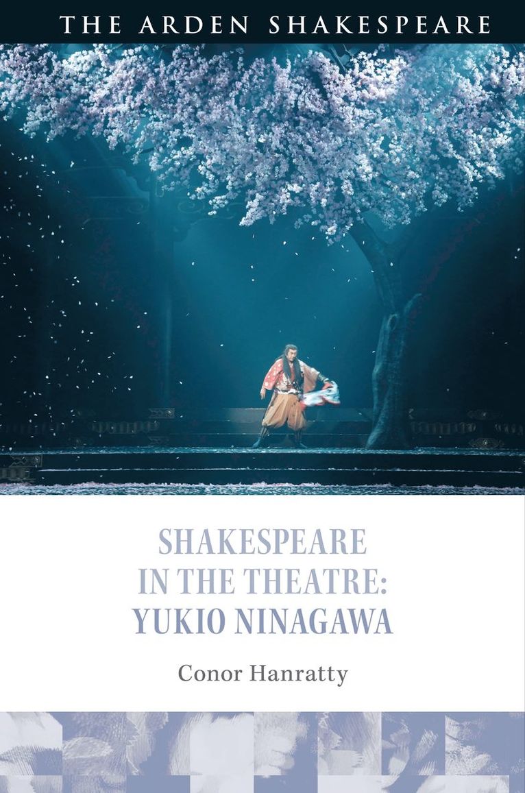 Conor Hanratty, Farah Karim-Cooper - Shakespeare in the Theatre: Yukio Ninagawa, Häftad