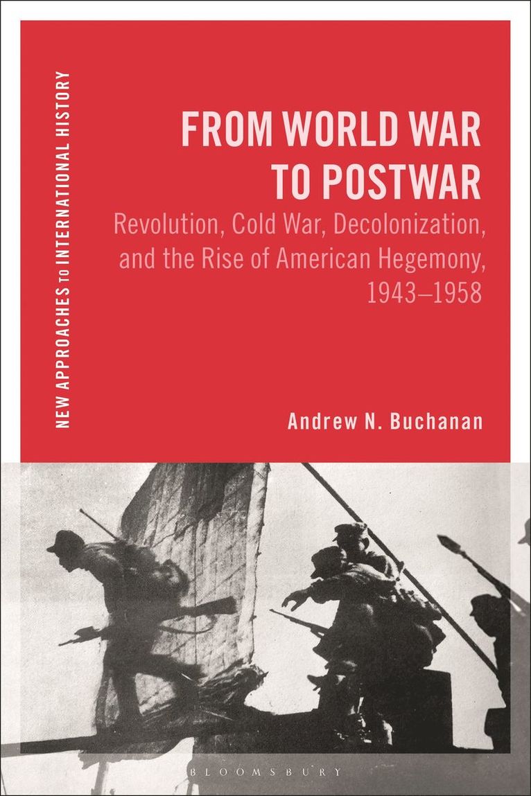 Andrew N. Buchanan, Thomas Zeiler - From World War to Postwar, Inbunden