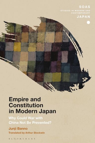 Junji Banno, Christopher Gerteis - Empire and Constitution in Modern Japan, Häftad