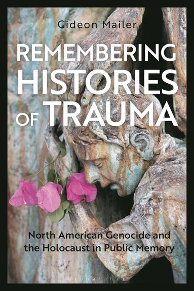 bokomslag Remembering Histories of Trauma