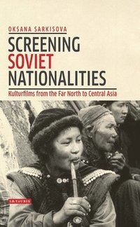 bokomslag Screening Soviet Nationalities